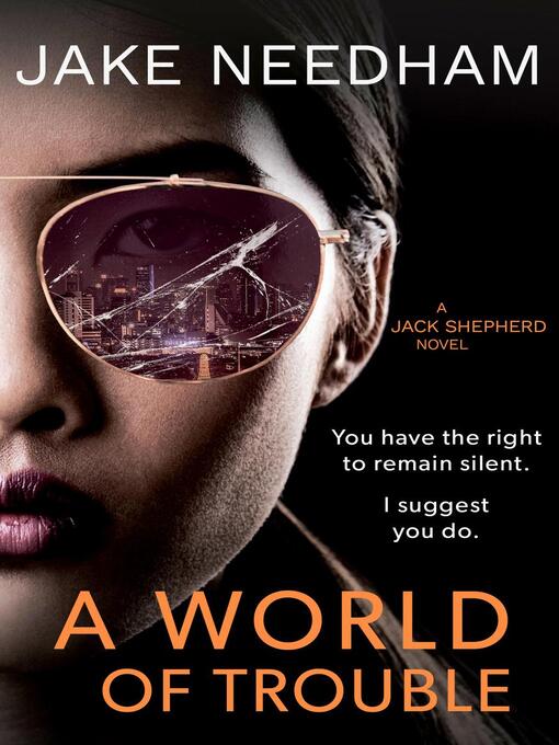Title details for A World of Trouble by Jake Needham - Available